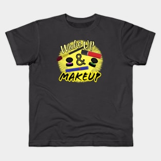 Wake Up and Makeup – Fun Quote for Makeup Lovers and Makeup Artists.  Shining Sun with Makeup and Yellow and Black Letters.  (Black Background) Kids T-Shirt